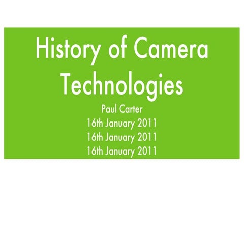 History of Camera Technologies - Week One