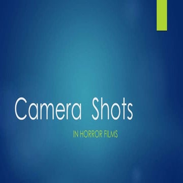 Camera  shots