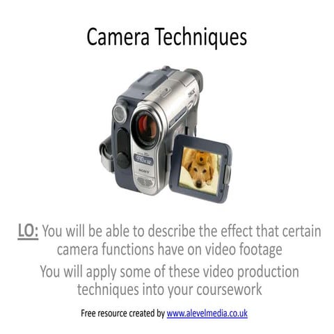 Video Camera techniques - A-level