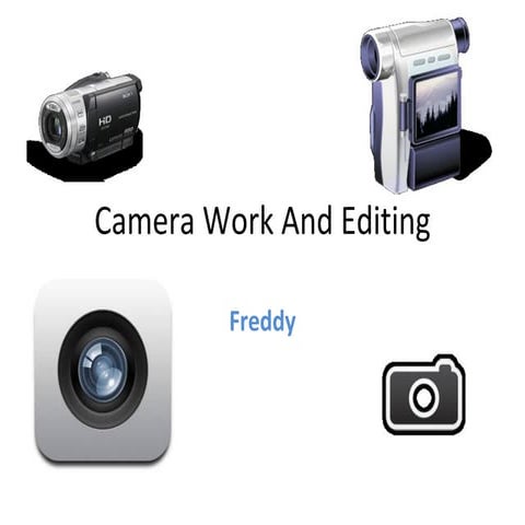 Guide to camera work and editing techniques | PPTX