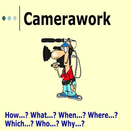 Camerawork Presentation