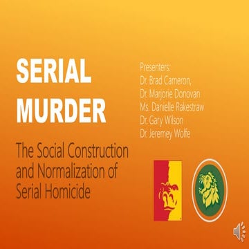 The Social Construction and Normalization of Serial Homicide