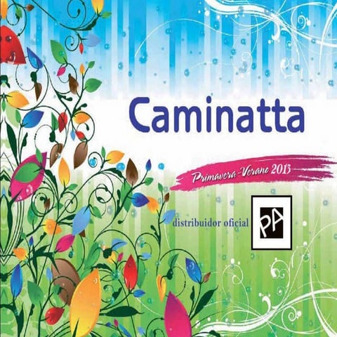 Caminatta primavera verano 2013