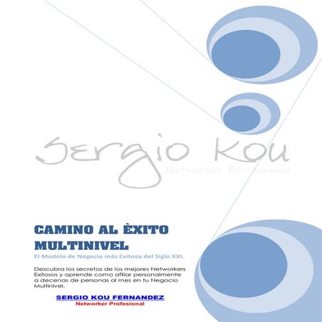 Camino al exito multinivel   sergio kou