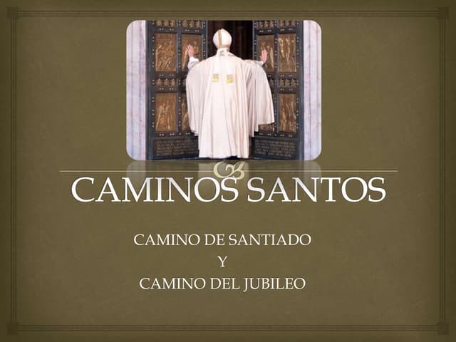 TRABAJO Caminos Santos