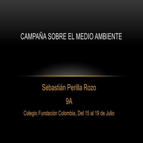 Campaña sobre el medio ambiente