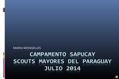 Campamento Sapucay Julio 2014 Scouts Mayores