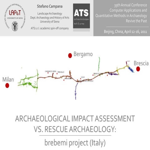 Archaeological Impact Assessment VS. Rescue Archaeology: Brebemi Project (Italy)