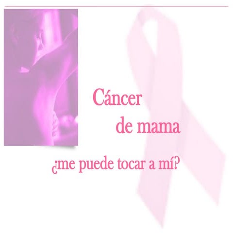 campana_cancer_mama campaña de mes rosa.ppsx