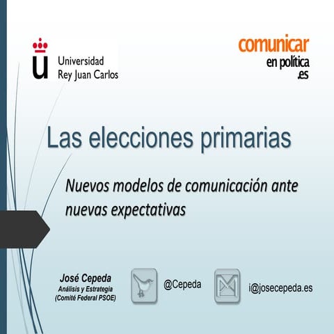 Las elecciones primarias: nuevos modelos de comunicación ante nuevas expectat...