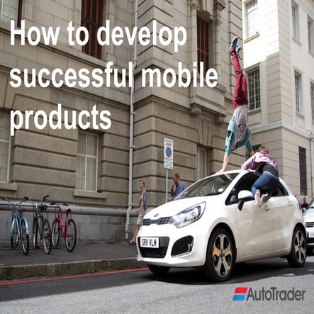 How to develop successful mobile products