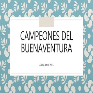 Campeones del Buenaventura. 3er. tr...