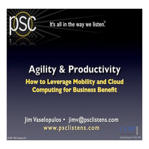 Agility and Productivity: How to Leverage Mobility and Cloud Computing for Bu...