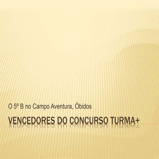 Campo aventura, 5ºb, almoço