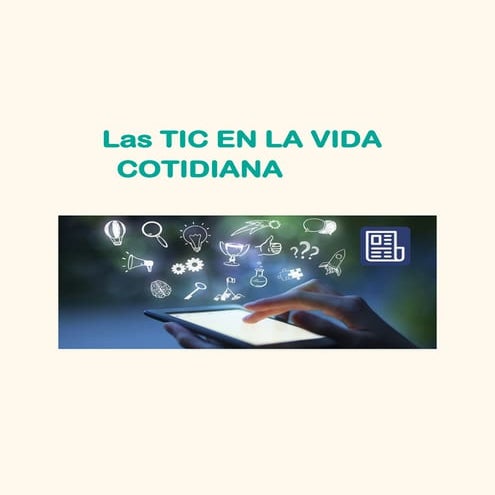 El uso de las TIC en la vida cotidiana y sus usos | PDF