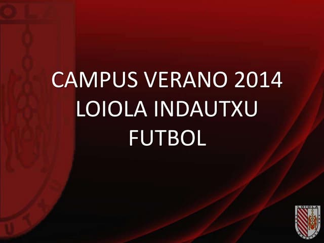 Campus de Verano 2014 Loiola Indaut...