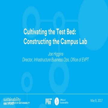 Cultivating the Test Bed: Constructing the Campus Lab
