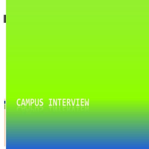 Campus interview