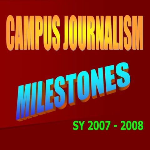 Campus Journalsim Milestons.ppt
