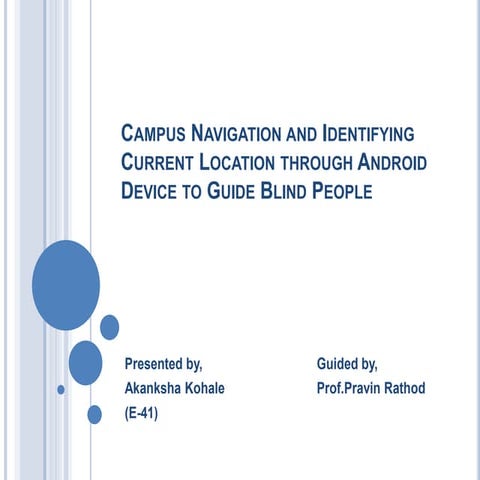 Campus navigation and identifying current location through android