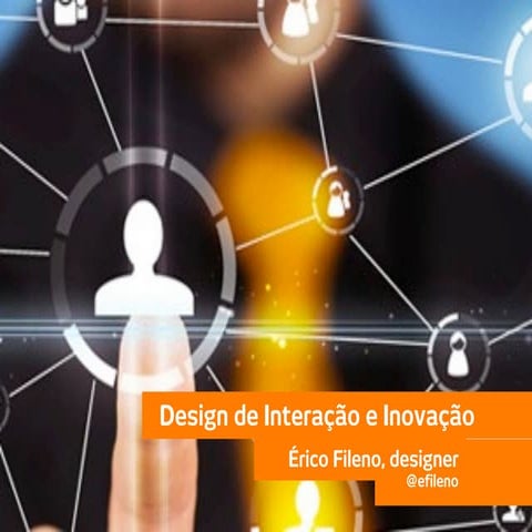 Design de Interação e Inovação
