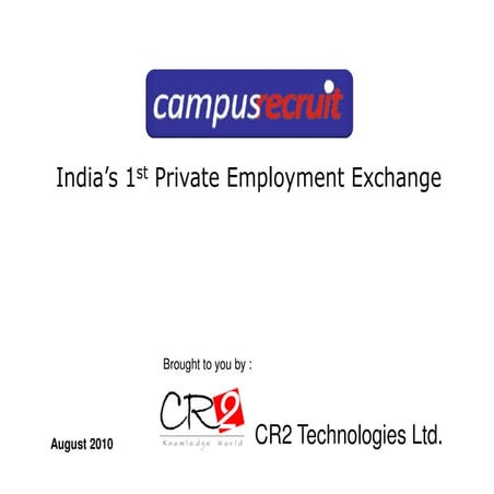 Campusrecruit - India's 1st Private Employment Exchange