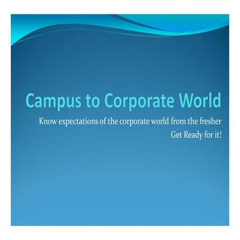 Campus to corporate world