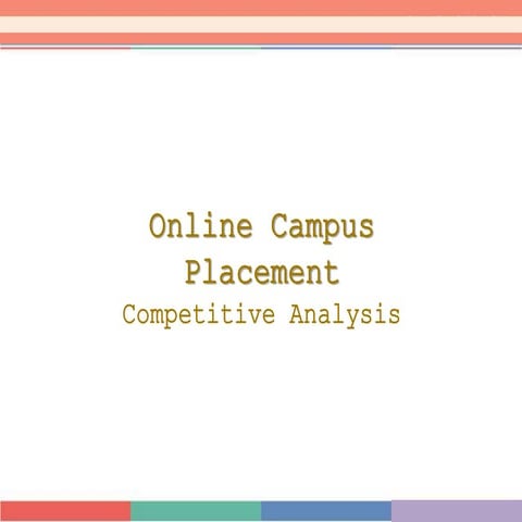 Online Camplus Placement - competitive analysis 