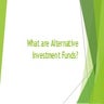 What are Alternative Investment Funds?