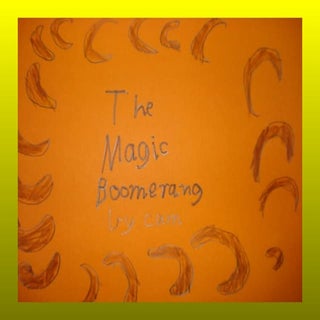 The Magic Boomerang by Cam