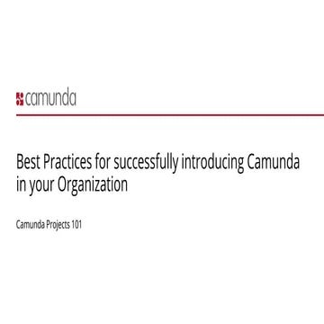 Camunda Day Amsterdam 2019: Best Practices for successfully introducing Camun...