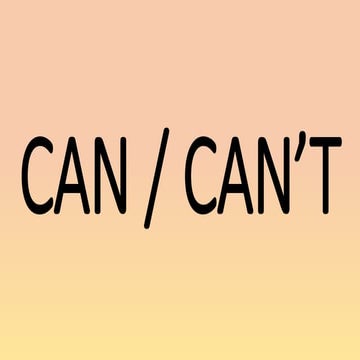 Can - Can't