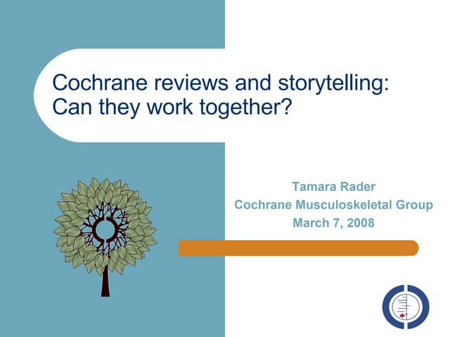 Can narratives and Cochrane reviews work together?