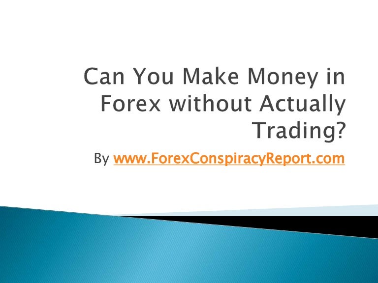 Is Forex Trading Really Profitable And Can You Do It?