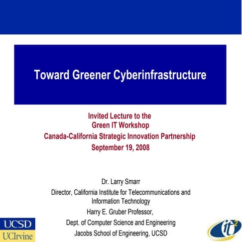 Toward Greener Cyberinfrastructure