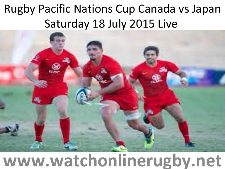 Canada vs japan 18 july 2015 live stream here now