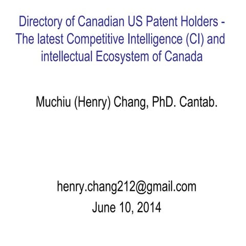 The Archived Canadian US Patent Competitive Intelligence Database (2014/6/10) 