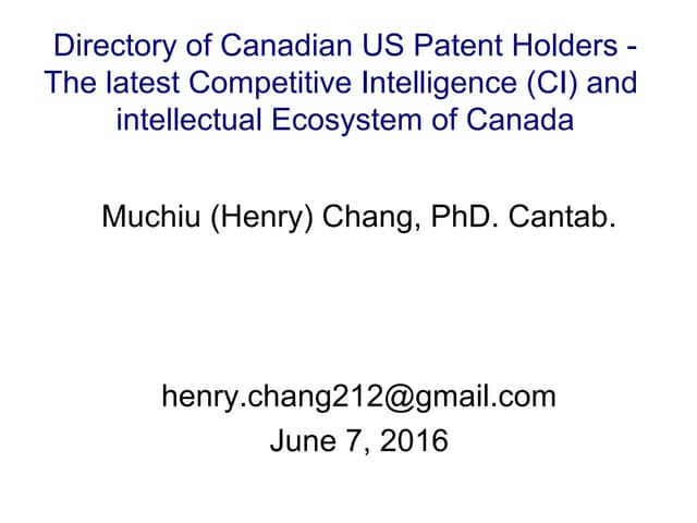 The archived Canadian US Patent Competitive Intelligence Database (2016/6/7) 