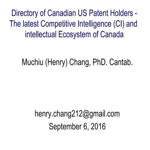 The archived Canadian US Patent Competitive Intelligence Database (2016/9/6)