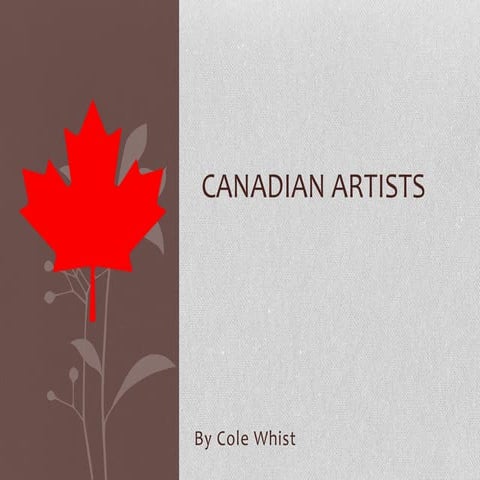 Canadian artists by Cole W.