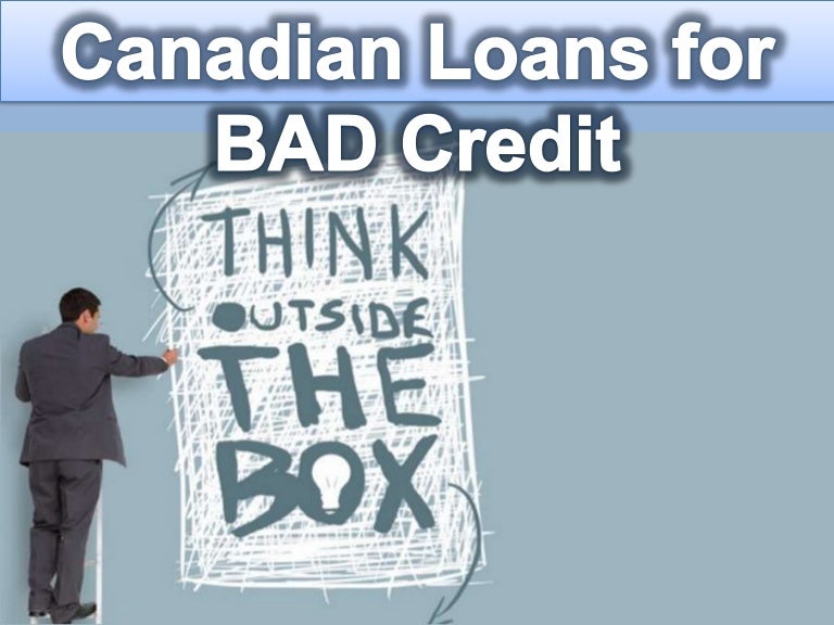 Canadian Loans For Bad Credit Make Use Of Loans To Pay Off Your Lat…