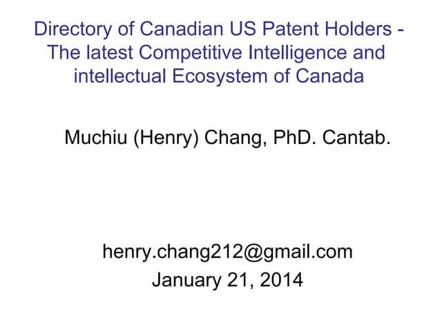The Archived Canadian US Patent Competitive Intelligence Database (2014/1/21) 