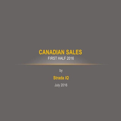 Canadian Sales First Half 2016