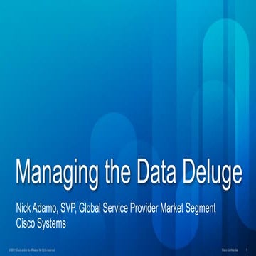 Managing the Data Deluge: Cisco’s Nick Adamo on how SPs can support the mobil...