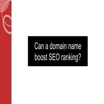 Can a Domain Name Boost SEO Ranking? | PPT