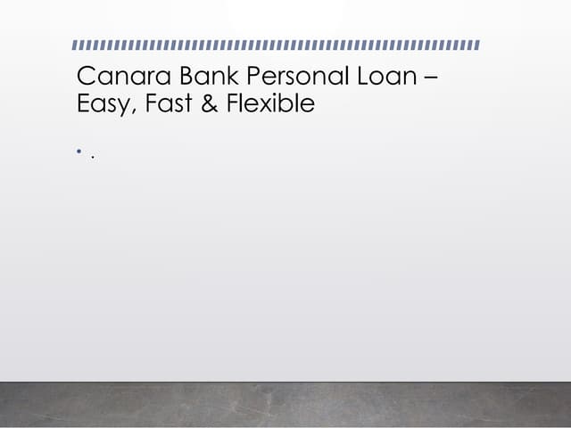 Canara Bank Personal Loan – Your Simple Path to Instant Funds