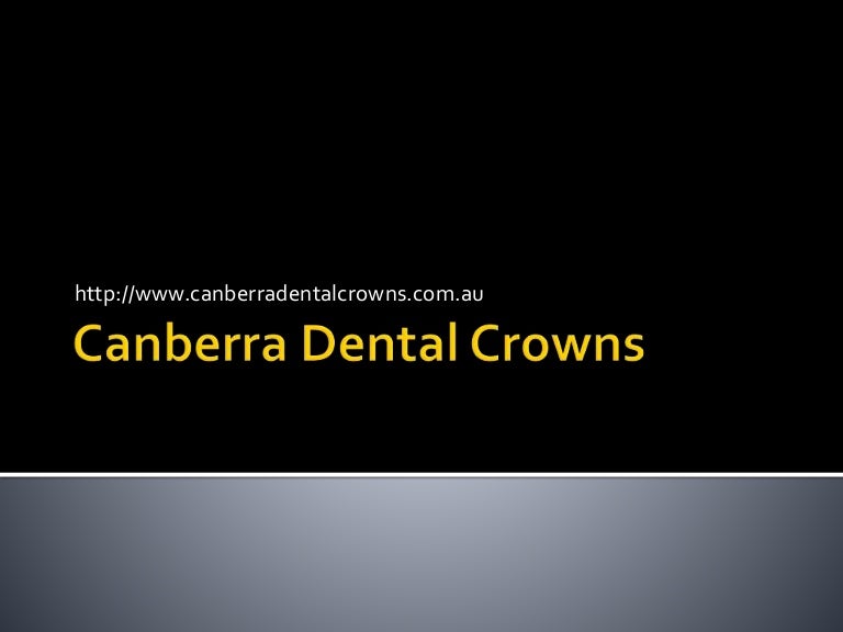 Canberra Dental Crowns