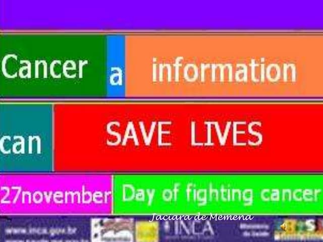 Cancer   a information can save lives