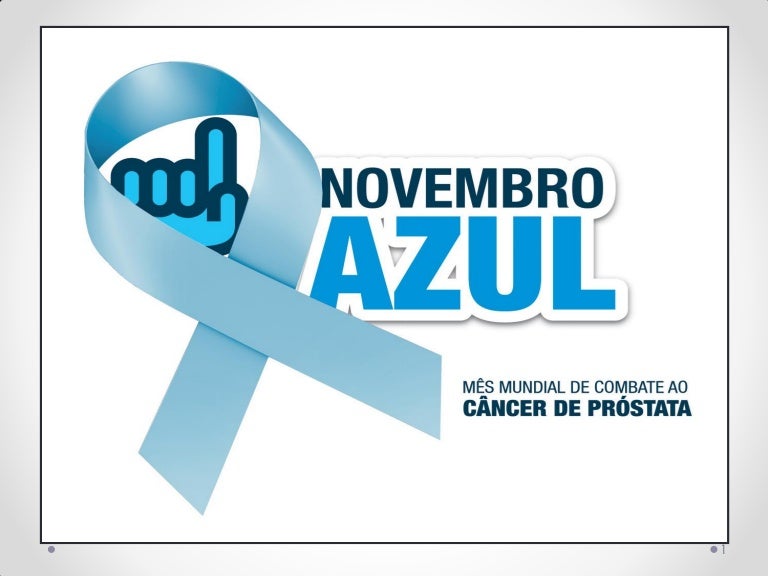 Cancer De Prostata Novembro Azul Ppt Cancer De Prostata
