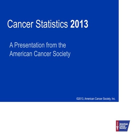 cancer-statistics-2013............... .ppt